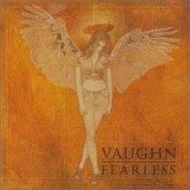 Danny Vaughn : Fearless